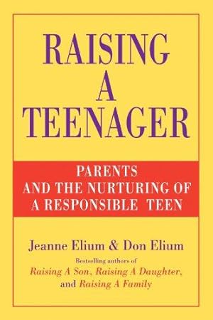 Bild des Verkufers fr Raising a Teenager: Parents and the Nurturing of a Responsible Teen zum Verkauf von WeBuyBooks