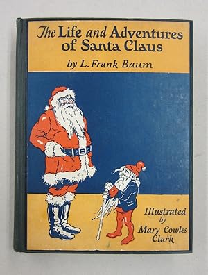 Imagen del vendedor de The Life and Adventures of Santa Claus a la venta por Midway Book Store (ABAA)