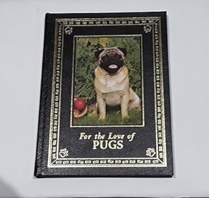 Seller image for For the Love of Pugs for sale by Erlandson Books