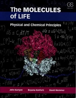Immagine del venditore per The Molecules of Life : Physical and Chemical Principles venduto da AHA-BUCH GmbH