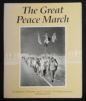 Bild des Verkufers fr The Great Peace March: An American Odyssey; by Franklin Folsom and Connie Fledderjohann with Gerda Lawrence zum Verkauf von Classic Books and Ephemera, IOBA