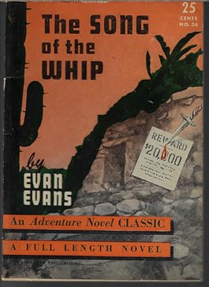 Image du vendeur pour THE SONG OF THE WHIP: An Adventure Novel Classic #36 mis en vente par Books from the Crypt