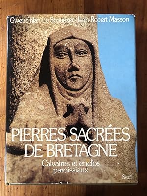 Bild des Verkufers fr Pierres sacres de Bretagne - calvaires et enclos paroissiaux zum Verkauf von Librairie des Possibles