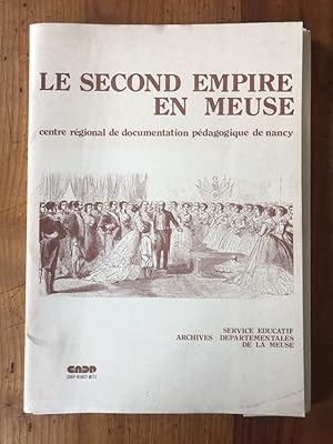 Image du vendeur pour Le second Empire en Meuse mis en vente par Librairie des Possibles