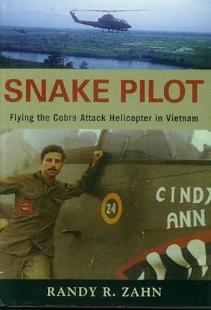 Seller image for Snake Pilot: Flying the Cobra Attack Helicopter in Vietnam for sale by Paperback Recycler