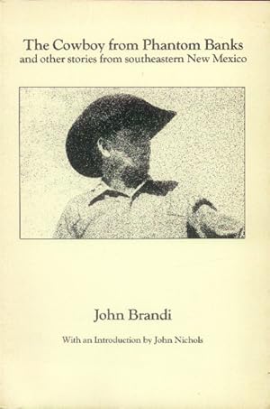 Seller image for The Cowboy from Phantom Banks; and other stories from southeastern New Mexico for sale by Paperback Recycler