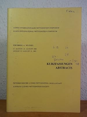 Bild des Verkufers fr Achtes internationales Wittgenstein Symposium / Eighth international Wittgenstein Symposium, 15. August - 21. August 1983. Kurzfassungen / Abstracts zum Verkauf von Antiquariat Weber