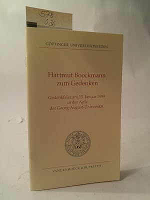 Bild des Verkufers fr Hartmut Boockmann zum Gedenken Gedenkfeier am 15. Januar 1999 in der Aula der Georg-August-Universitt zum Verkauf von ANTIQUARIAT Franke BRUDDENBOOKS