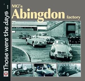 Image du vendeur pour MG's Abingdon Factory (Paperback) mis en vente par AussieBookSeller