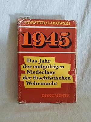 Seller image for 1945: Das Jahr der endgltigen Niederlage der faschistischen Wehrmacht. for sale by Versandantiquariat Waffel-Schrder