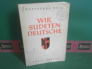 Bild des Verkufers fr Wir Sudetendeutsche. (= Deutsches Volk, Band 16). zum Verkauf von Antiquariat Deinbacher