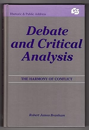DEBATE AND CRITICAL ANALYSIS: The Harmony of Conflict