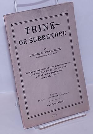 Imagen del vendedor de Think -- or surrender a la venta por Bolerium Books Inc.