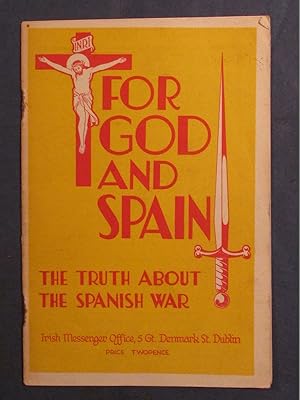 Immagine del venditore per For God and Spain. The Truth about the Spanish War. venduto da Das Konversations-Lexikon