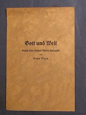 Bild des Verkufers fr Gott und Weltg. Briefe ber Rudolf Maria Holzapfel. zum Verkauf von Das Konversations-Lexikon