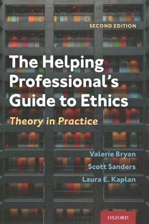 Imagen del vendedor de Helping Professional's Guide to Ethics : Theory in Practice a la venta por GreatBookPrices