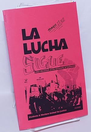 La Lucha Sigue Zine: Labor Movement at the University of California; Students & Workers United fo...