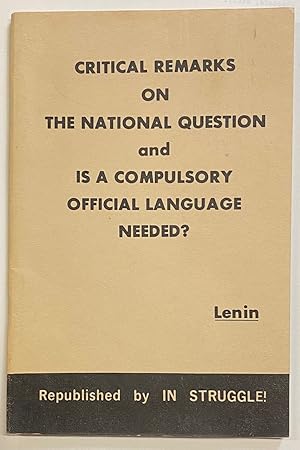 Critical Remarks on the National Question and Is a Compulsory Official Language Needed