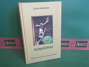 Seller image for Aufgeblttert - Ein Birschgang durch meine Jagdtagebuch. for sale by Antiquariat Deinbacher