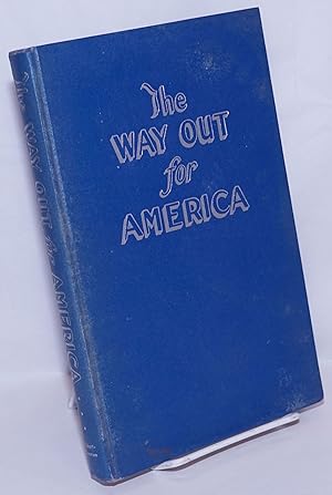 Seller image for The way out for America for sale by Bolerium Books Inc.