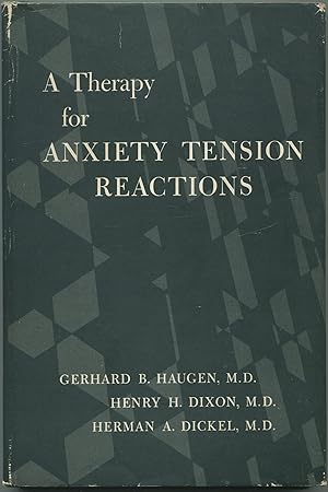 Bild des Verkufers fr A Therapy for Anxiety Tension Reactions zum Verkauf von Between the Covers-Rare Books, Inc. ABAA