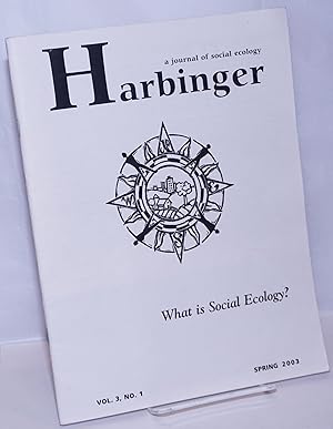 Bild des Verkufers fr Harbinger: A Journal of Social Ecology. Vol. 3, No. 1, Spring 2003 zum Verkauf von Bolerium Books Inc.