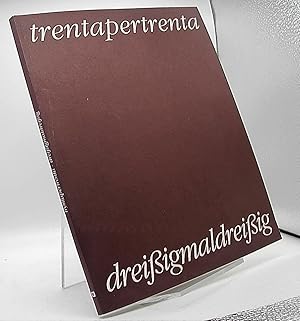 Imagen del vendedor de trentapertrrenta dreiigmaldreiig 30 anni di attivita Jubilaeum a la venta por Antiquariat Unterberger