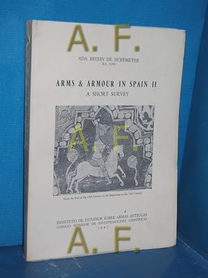 Seller image for Arms and Amour in Spain II, a short survey / MIT WIDMUNG von Ada Bruhn de Hoffmeyer for sale by Antiquarische Fundgrube e.U.