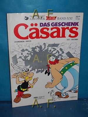 Bild des Verkufers fr Das Geschenk Csars. Darguad prsentiert: Grosser Asterix-Band XXI (21). [bers.: Gudrun Penndorf] zum Verkauf von Antiquarische Fundgrube e.U.