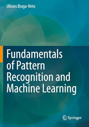 Bild des Verkufers fr Fundamentals of Pattern Recognition and Machine Learning zum Verkauf von AHA-BUCH GmbH