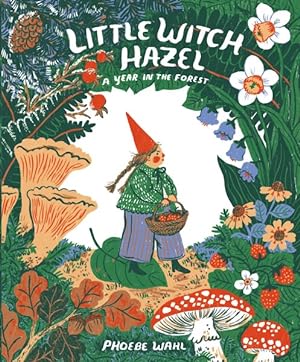 Imagen del vendedor de Little Witch Hazel : A Year in the Forest a la venta por GreatBookPrices