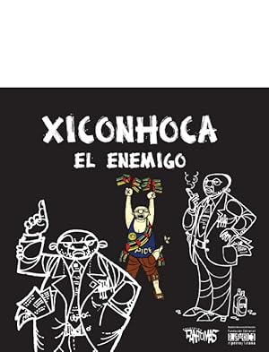 Imagen del vendedor de Xiconhoca El Enemigo a la venta por Guido Soroka Bookseller