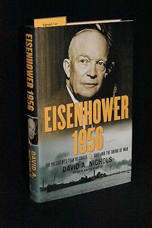 Seller image for Eisenhower 1956 : The President's Year of Crisis--Suez and the Brink of War for sale by Books by White/Walnut Valley Books