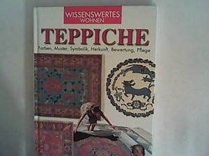 Seller image for Teppiche: Farben - Muster, Symbolik, Herkunft, Bewertung, Pflege for sale by ANTIQUARIAT FÖRDEBUCH Inh.Michael Simon