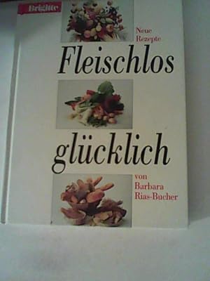 Bild des Verkufers fr Brigitte - Fleischlos glcklich; Neue Rezepte zum Verkauf von ANTIQUARIAT FRDEBUCH Inh.Michael Simon