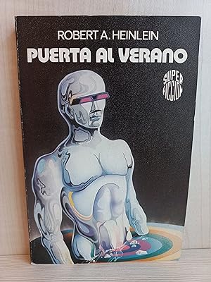 Imagen del vendedor de Puerta al verano. Robert Heinlein. Ediciones Martinez Roca, Super Ficción 100, 1986. a la venta por Bibliomania