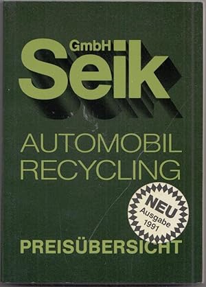 Seller image for Seik Automobil Recycling - Preisbersicht. Ausgabe 1991. for sale by Antiquariat Carl Wegner