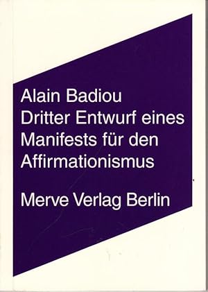 Bild des Verkufers fr Dritter Entwurf eines Manifests fr den Affirmationismus (= Merve 303). zum Verkauf von Antiquariat Carl Wegner