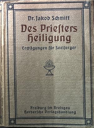 Bild des Verkufers fr Des Priesters Heiligung: Erwgungen fr Seelsorger. zum Verkauf von books4less (Versandantiquariat Petra Gros GmbH & Co. KG)