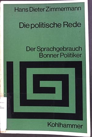 Bild des Verkufers fr Die politische Rede, Der Sprachgebrauch Bonner Politiker zum Verkauf von books4less (Versandantiquariat Petra Gros GmbH & Co. KG)