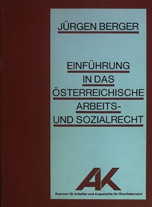 Immagine del venditore per Einfhrung in das sterreichische Arbeits- und Sozialrecht venduto da books4less (Versandantiquariat Petra Gros GmbH & Co. KG)