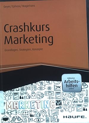 Bild des Verkufers fr Crashkurs Marketing : Grundlagen, Strategien, Konzepte zum Verkauf von books4less (Versandantiquariat Petra Gros GmbH & Co. KG)