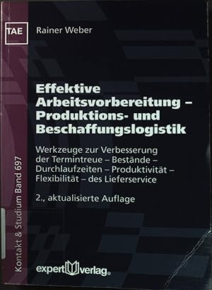 Bild des Verkufers fr Effektive Arbeitsvorbereitung - Produktions- und Beschaffungslogistik: Werkzeuge zur Verbesserung der Termintreue - Bestnde - Durchlaufzeiten - Produktivitt - Flexibilitt - des Lieferservice. Kontakt & Studium Band 697. zum Verkauf von books4less (Versandantiquariat Petra Gros GmbH & Co. KG)