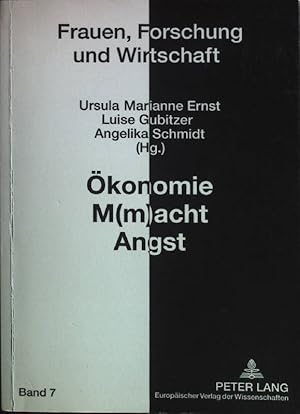 Immagine del venditore per konomie, M(m)acht, Angst : zum Verhltnis von konomie und Religion. Frauen, Forschung und Wirtschaft ; Bd. 7 venduto da books4less (Versandantiquariat Petra Gros GmbH & Co. KG)