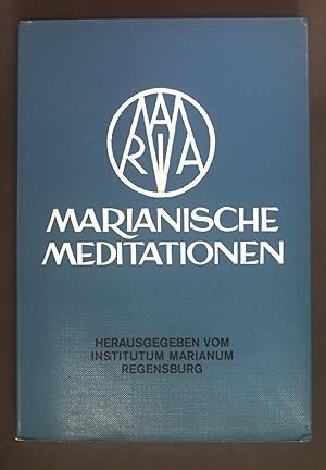 Bild des Verkufers fr Marianische Meditationen. zum Verkauf von books4less (Versandantiquariat Petra Gros GmbH & Co. KG)