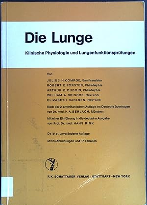 Bild des Verkufers fr Die Lunge : Klinische Physiologie und Lungenfunktionsprfungen. zum Verkauf von books4less (Versandantiquariat Petra Gros GmbH & Co. KG)