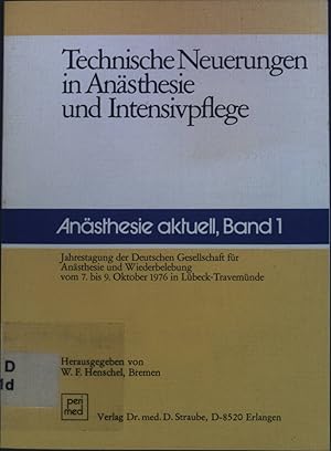 Immagine del venditore per Technische Neuerungen in Ansthesie und Intensivpflege: Jahrestagung der Deutschen Gesellschaft fr Ansthesie und Wiederbelebung vom 7. - 9. Oktober 1976 in Lbeck-Travemnde. Ansthesie aktuell Band 1. venduto da books4less (Versandantiquariat Petra Gros GmbH & Co. KG)