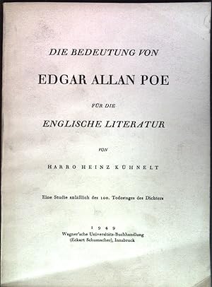 Die Bedeutung von Edgar Allan Poe für die Englische Literatur.