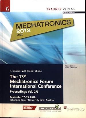 Image du vendeur pour The 13th Mechatronics Forum International Conference; Proceedings Vol. 2/3, mis en vente par books4less (Versandantiquariat Petra Gros GmbH & Co. KG)