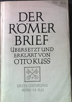Bild des Verkufers fr Der Rmerbrief: Erste Lieferung (Rom 1,1 bis 6,11). zum Verkauf von books4less (Versandantiquariat Petra Gros GmbH & Co. KG)